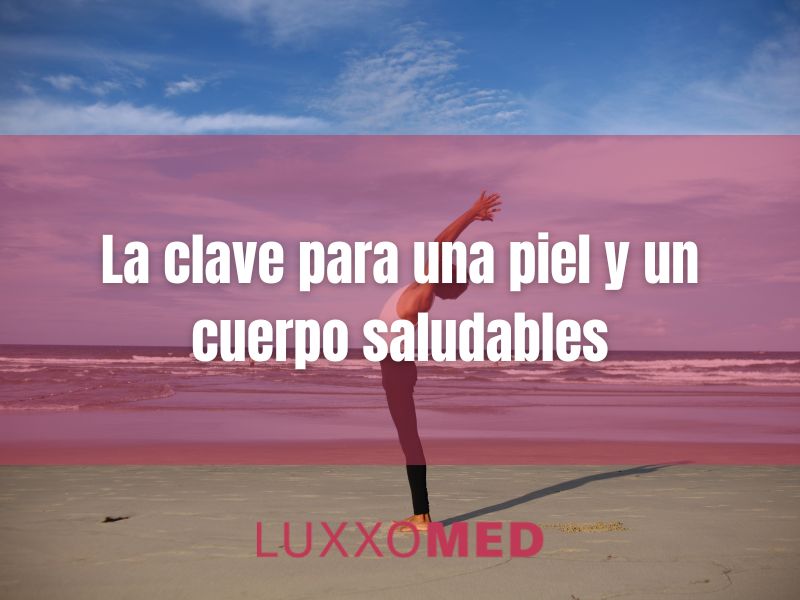 La clave para una piel y un cuerpo saludables: una alimentación equilibrada y ejercicio regular